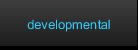 developmental